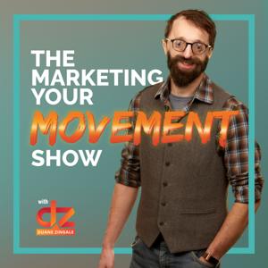 The Marketing Your Movement™ Show