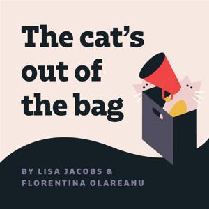 The Cat's Out of the Bag