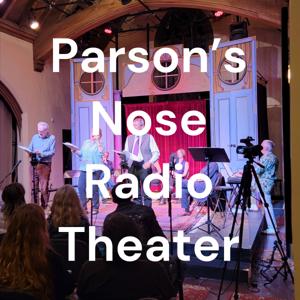 Parson’s Nose Radio Theater