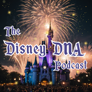 The Disney DNA Podcast: Disney World Podcast | Disney World Travel Podcast | Disney World News & Rumors by Trent and Jeni Caillouet