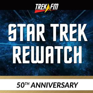 From There to Here: The Star Trek 50th Anniversary Rewatch