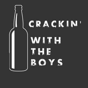 Crackin With The Boys