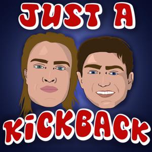 Just A Kickback
