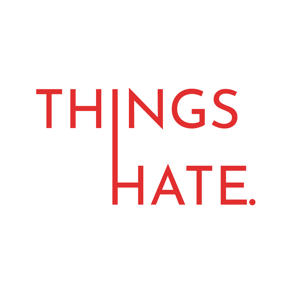 Things I Hate