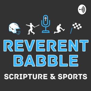 Reverent Babble: Scripture & Sports