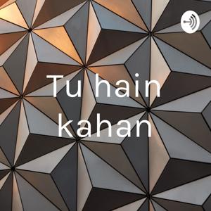 Tu hain kahan by Yousef Sheikh