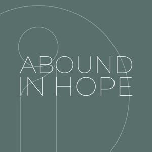 Abound in Hope by Imprint Church