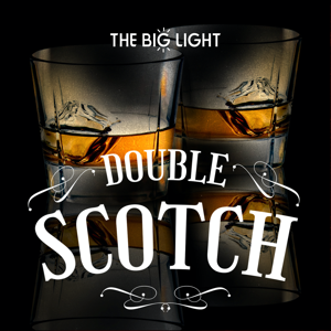 Double Scotch by The Big Light