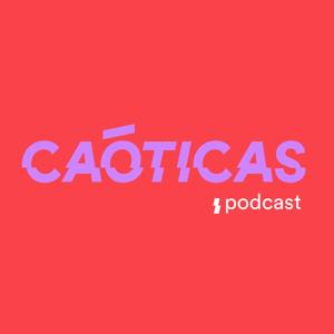 Caóticas Podcast