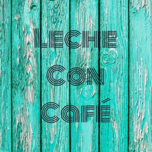 Leche Con Café