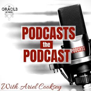 Podcasts the Podcast