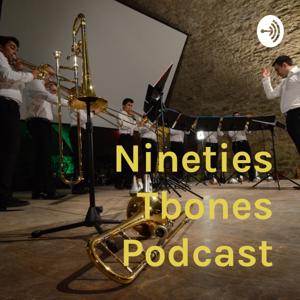 Nineties Tbones Podcast