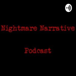 Nightmare Narrative Podcast