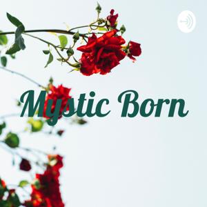 Mystic Born