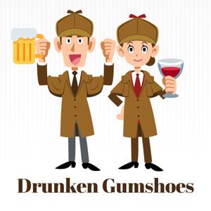 Drunken Gumshoes