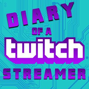 Diary of a Twitch Streamer