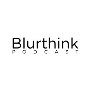 Blurthink