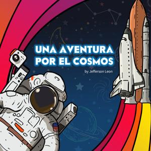 Una Aventura Por El Cosmos