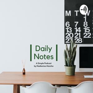 Daily Notes by Nadianisa Marsha