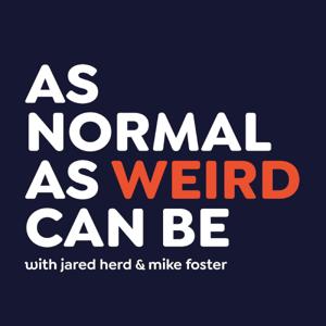 As Normal As Weird Can Be