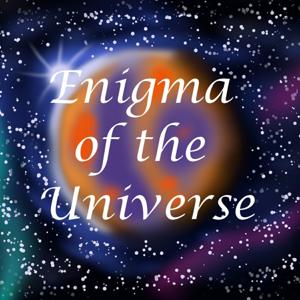 Enigma of the Universe (EotU) Series