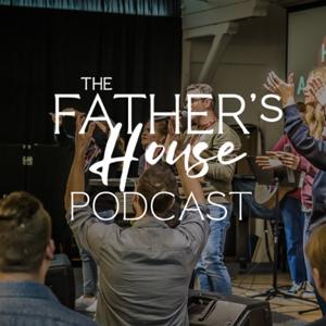 The Father's House Podcast