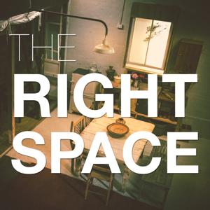 Podcast - The Right Space