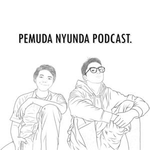 PEMUDA NYUNDA PODCAST