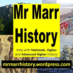 Mr Marr's Higher History Podcast