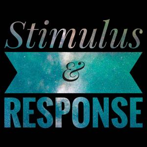 Stimulus & Response