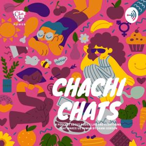 Chachi Chats