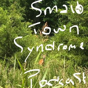 Small Town Syndrome Podcast