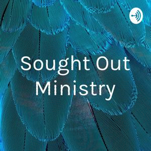 Sought Out Ministry