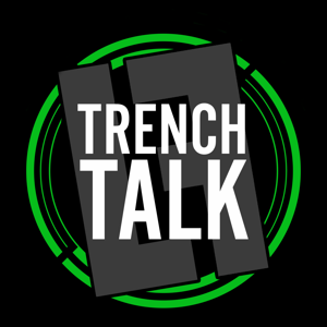 Trench Talk