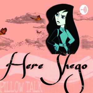 Here Shego - Pillow Talk