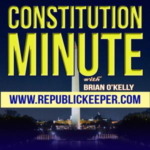 Constitution Minute - with Brian O'Kelly