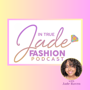 In True Jade Fashion