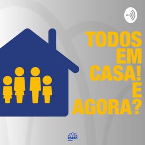 Todos em Casa! E agora?