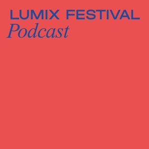 LUMIX Festival Podcast