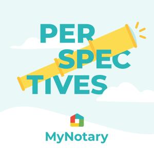 Perspectives by MyNotary