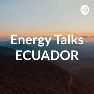 Energy Talks ECUADOR