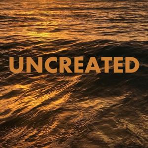 Uncreated