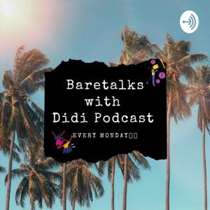 Bare Talks With Didi