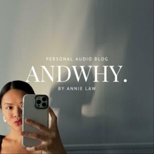 ANDWHY. by Annie Law