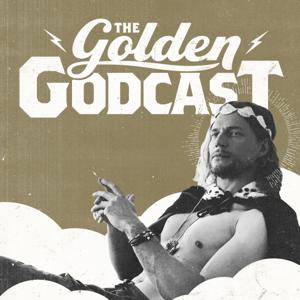 the golden godcast