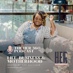 Her 360 with Kae Whitaker