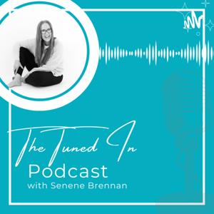 The Tuned In Podcast