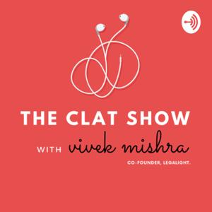 The CLAT Show with Vivek Mishra