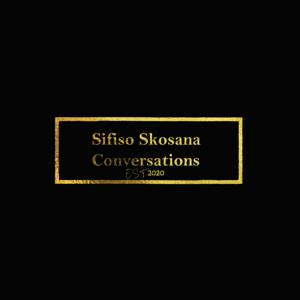 Sifiso Skosana Conversations