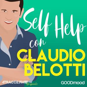 Self Help con Claudio Belotti by 4tracce.fm by GOODmood